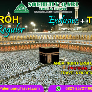 Paket Umroh Reguler 2024 Berangkat Dari Palembang