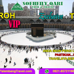 Paket Umroh VIP 2024 Berangkat Dari Palembang
